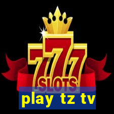 play tz tv